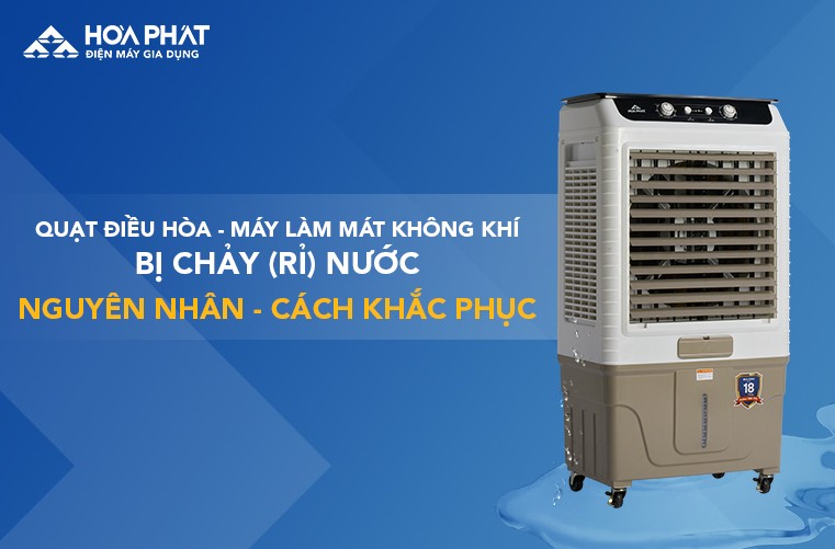 quat-dieu-hoa-bi-chay-nuoc