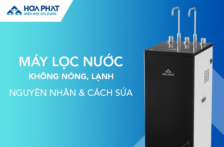 may-loc-nuoc-khong-lam-nong-lanh