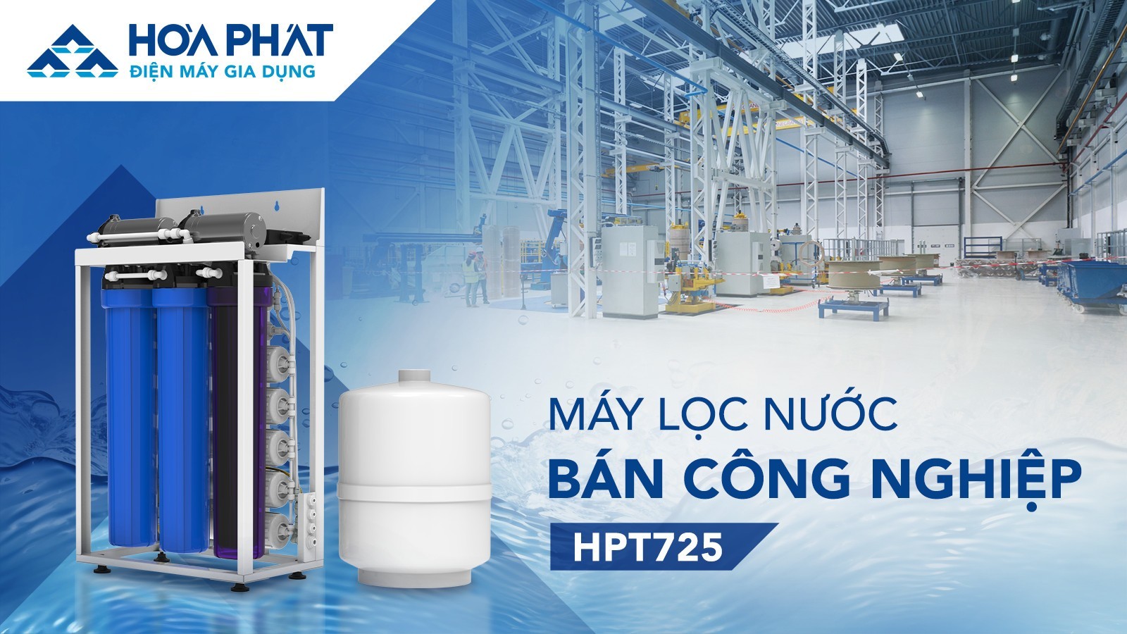 Điện máy gia dụng Hòa Phát ra mắt máy lọc nước RO bán công nghiệp