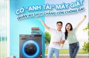 CÓ CÓ ANH TÀI MÁY GIẶT, QUẦN ÁO SẠCH CHẲNG CÒN CHÔNG GAI