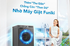 THÊM THƯ GIÃN, CHẲNG CÒN THAN DỮ NHỜ MÁY GIẶT FUNIKI