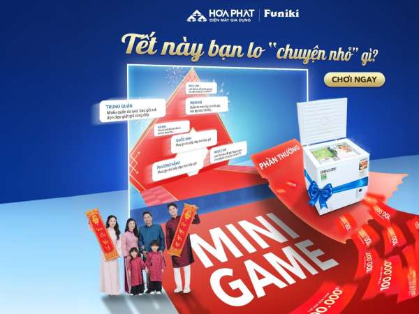 Điện lạnh Hòa Phát khởi động minigame Tết "Bảng xếp hạng chuyện nhỏ"