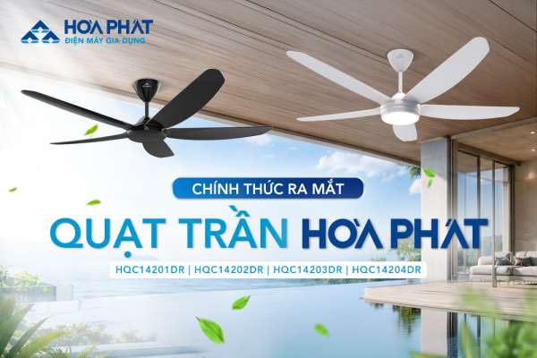 Hòa Phát ra mắt dòng quạt trần động cơ không chổi than, chạy êm và tiêu thụ điện thấp